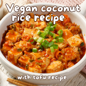 Vegan coconut rice recipe with tofu recipe